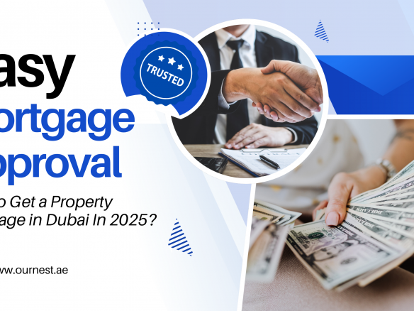 How to Get a Property Mortgage in Dubai In 2025