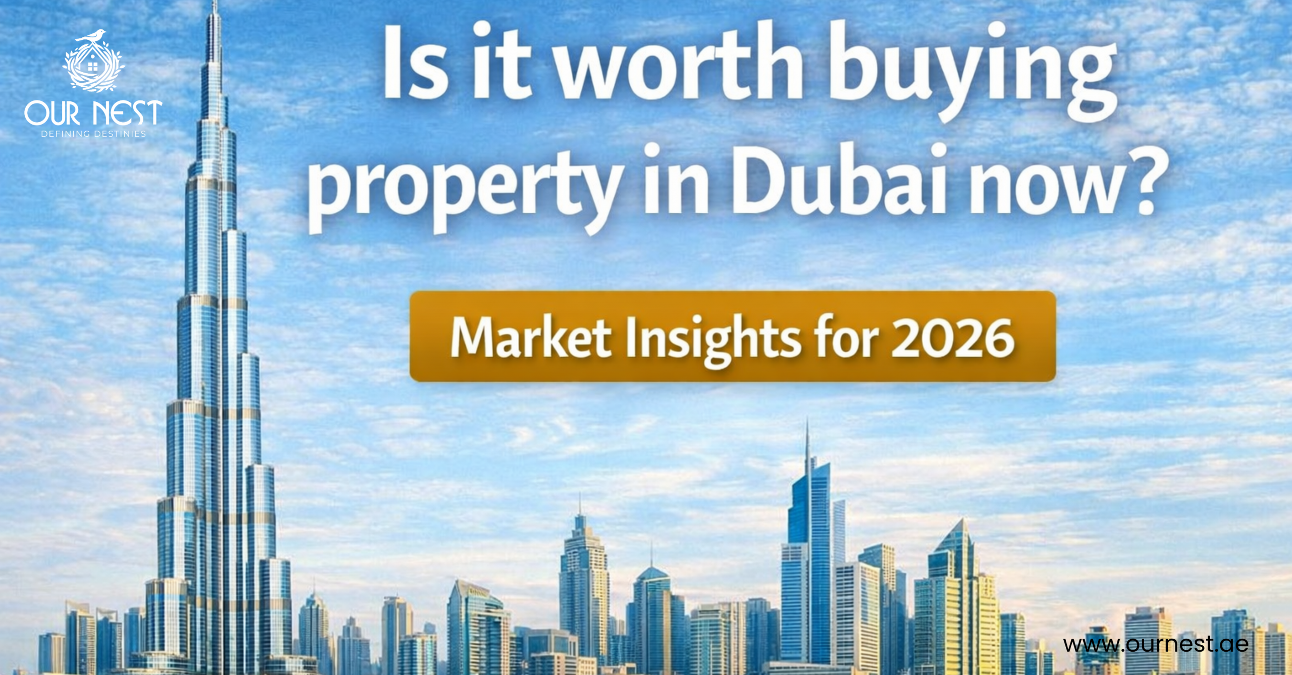 Is it Worth Buying Property in Dubai Now