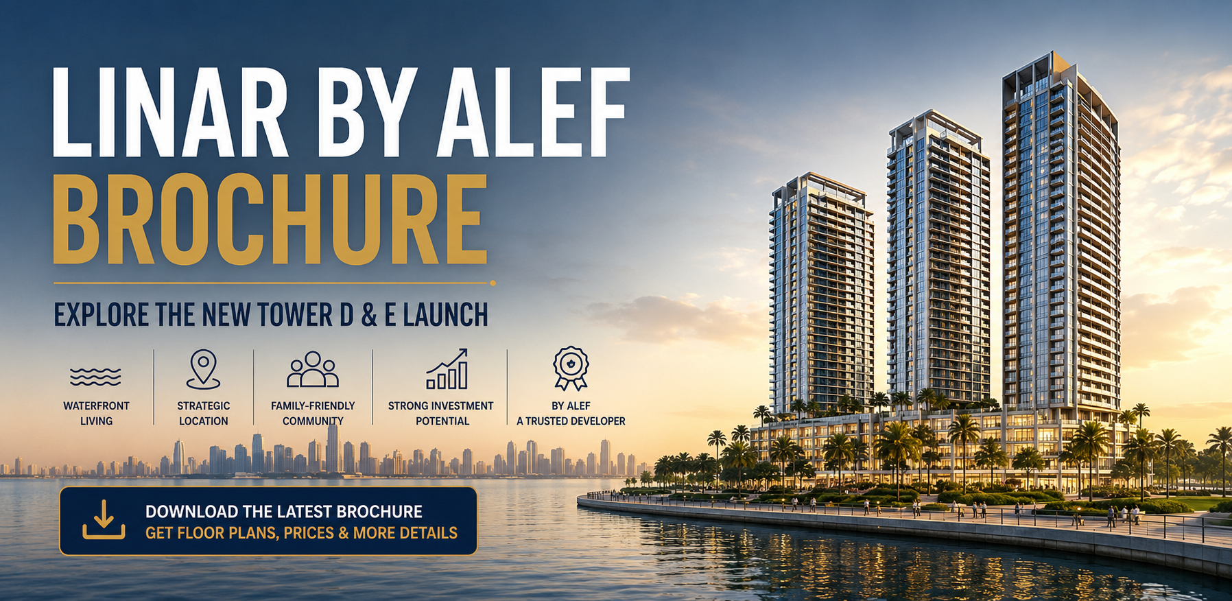 Download the Linar by Alef brochure and explore the new Tower D & E launch